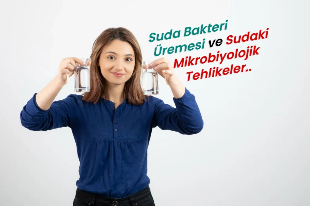 Suda Üreyen Bakteriler ve Su Deposu Yalıtımı: Sağlıklı Su Tüketimi İçin Neden Önemli?