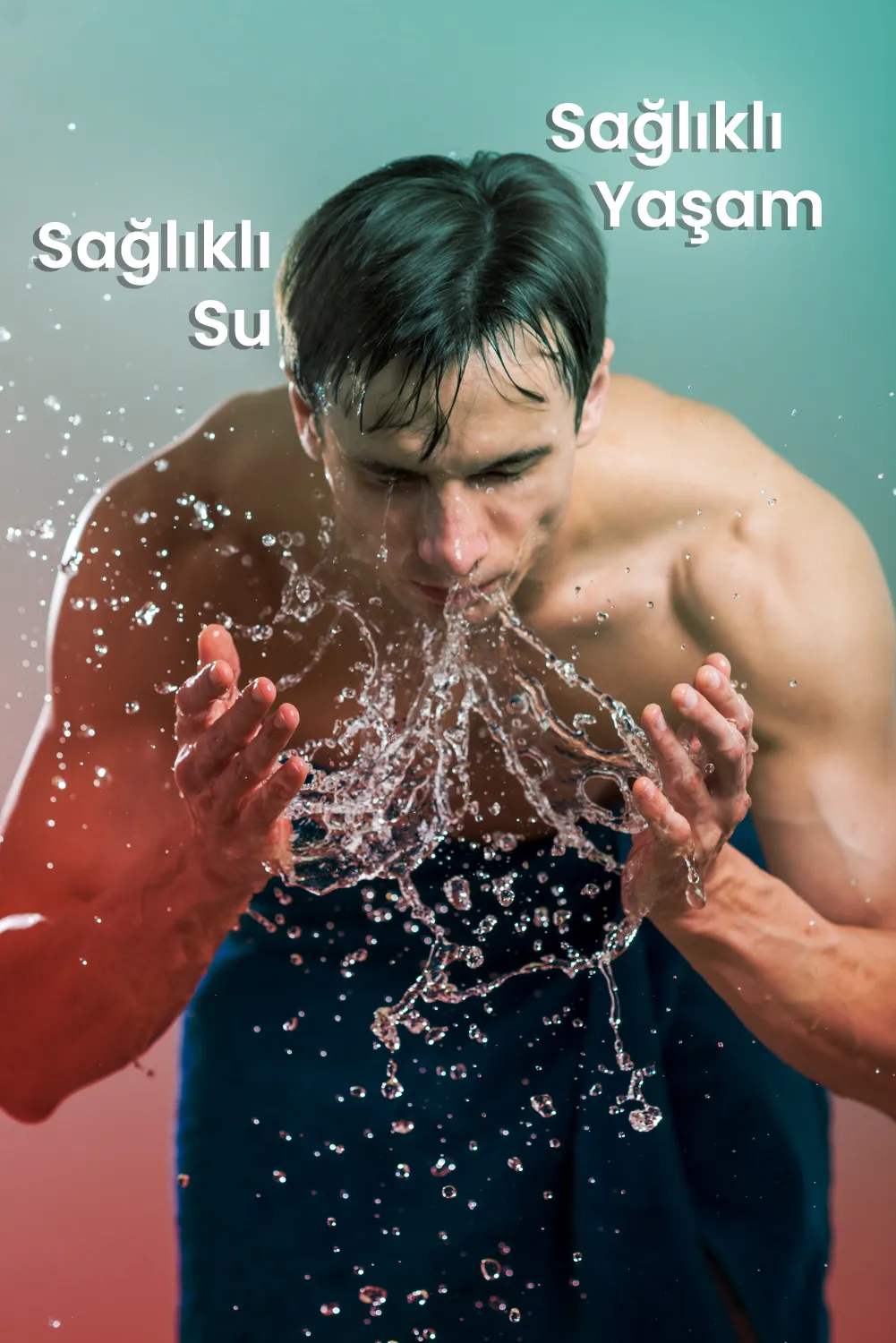Sağlıklı Su ve Sağlıklı Yaşam